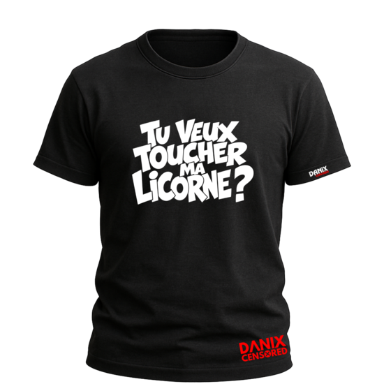 T-shirt « Tu veux toucher ma licorne ? »